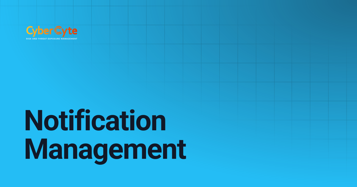 Notification Management | CyberCyte Documentation