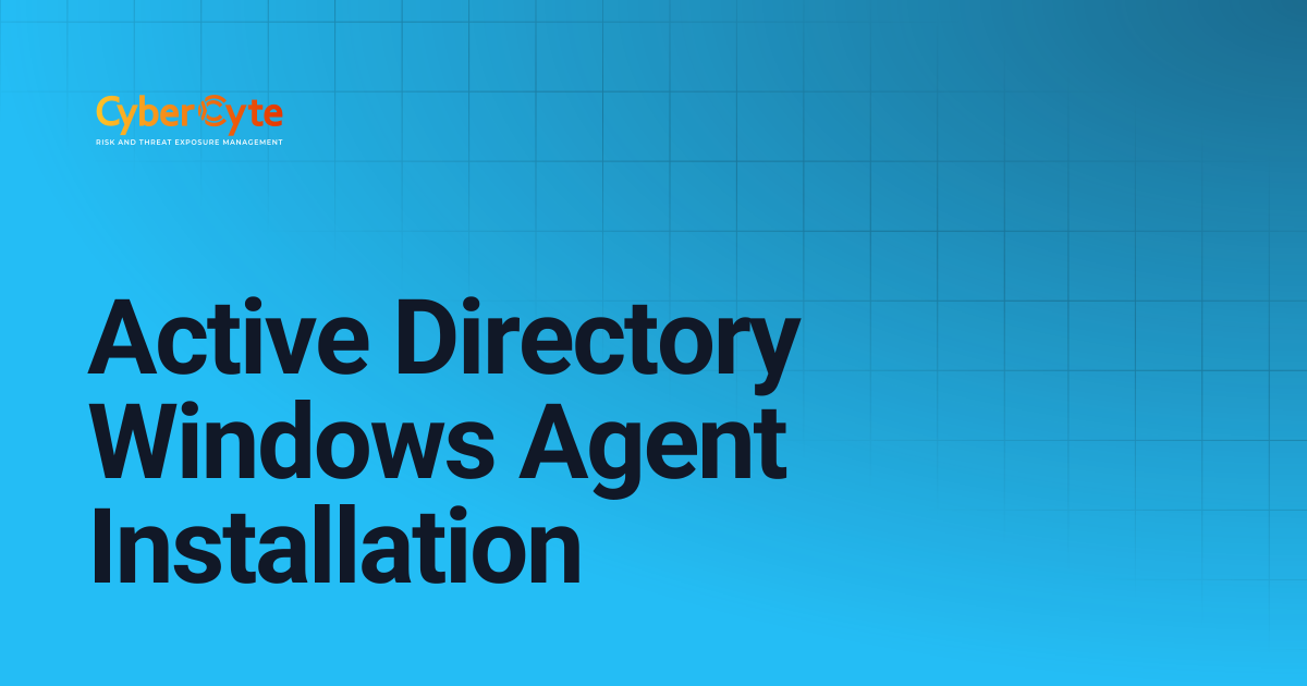 Active Directory Windows Agent Installation | CyberCyte Documentation
